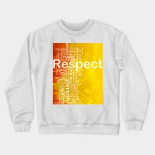 Respect Word Cloud Crewneck Sweatshirt